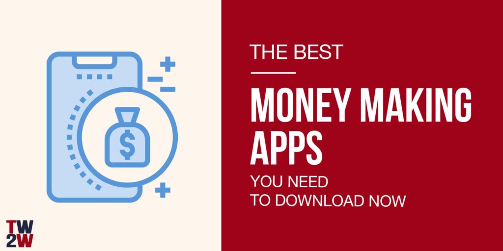 Which App Is Best To Earn Money?